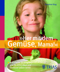 Cover des Buches "Her mit dem Gemüse, Mama!"